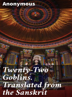 cover image of Twenty-Two Goblins. Translated from the Sanskrit